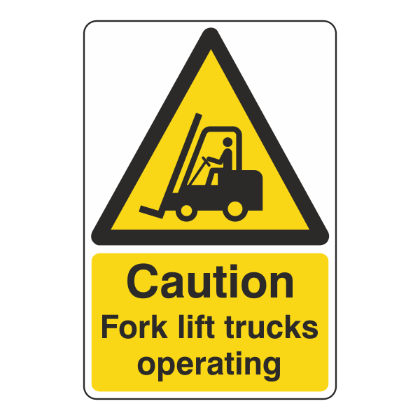 Caution Fork Lift Trucks Operating Sign