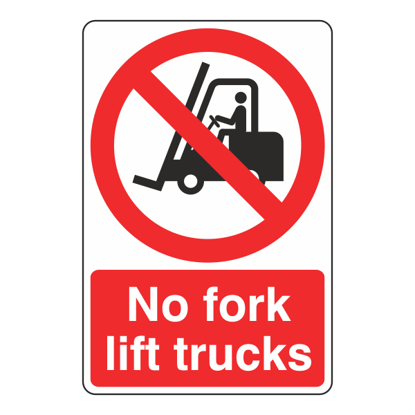 No Fork Lift Trucks Sign