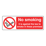 No Smoking It Is Against The Law On These Premises Sign