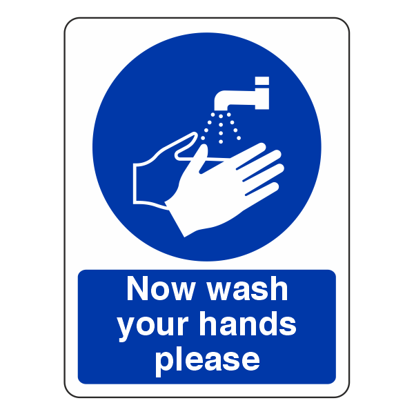 Now Wash Your Hands Sign