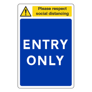 Respect Social Distancing - Entry Only Sign